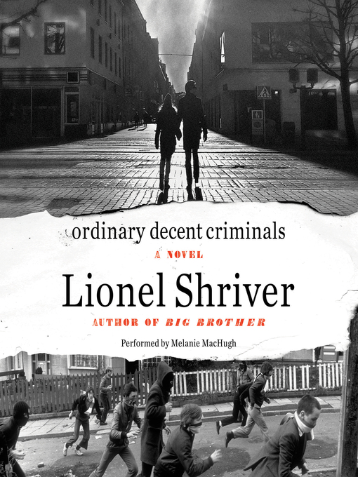 Title details for Ordinary Decent Criminals by Lionel Shriver - Wait list